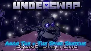 (UNDERSWAP AU OST) Anon The + The Spine Snatcher Cover (Original)