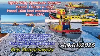 Akcja na Wiśle -09.01.2026 Rejs Rozpoznawczy i spławianie zatorów na ujściu Wisły