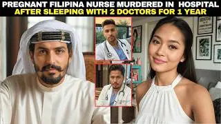 Pregnant Filipina Nurse Murdered in Hospital After Having Affair with 2 Dubai Doctors in Hospital