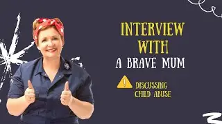 Interview with a brave mum who wants her story told