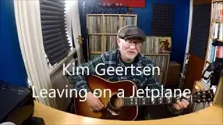 Kim Geertsen, Leaving on a Jetplane