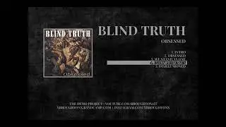 Blind Truth - 2001 - Obsessed [Full]
