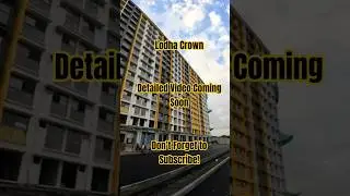 Lodha Crown #lodhacodenamepremier #viral_video #casapremier #youtube #shortsfeed #shorts#dombivli