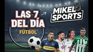 LAS 7 DEL D&Iacute;A - KEVIN SERNA A BOCA, SIETE EXTRANJEROS, CAMISETA ALTERNA DE ALIANZA, ENTRE OTROS.