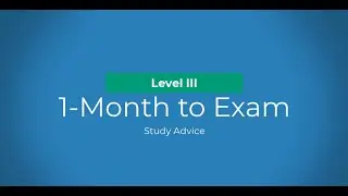 Level III CFA: Study Advice - 1 Month to the Exam