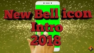BELL ICON INTRO TAMPLATE 2018