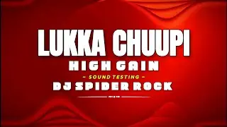 LUKKA CHUUPI - HIGH GAIN SOUND CHECK | DJ RIJU RANIGANJ X DJ SPIDER ROCK