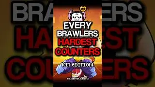 Every Brawlers HARDEST Counters | Kit #brawlstars #shorts