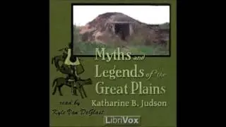 Myths and Legends of the Great Plains (FULL Audiobook)