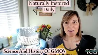 Science And History Of GMO's