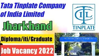 Tata Tinplate Company of India Limited Vacancy 2022 //TCIL New Vacancy for iti/Diploma/Graduate 🤩