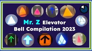 Mr. Z Elevator Bell Compilation 2023