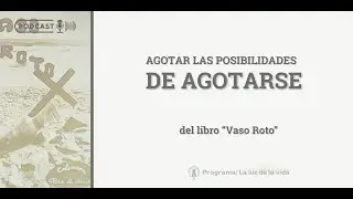 Agotar las posibilidades de agotarse | del libro: 