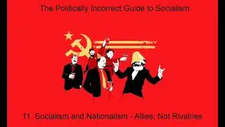 11. The Politically Incorrect Guide to Socialism