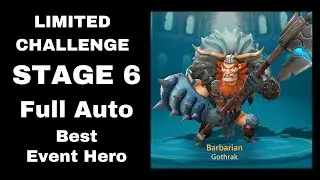 Lords Mobile Limited Challenge Stage 6 Full Auto | Lords Mobile Barbaric Journey