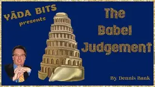The Babel Judgement - Earth Divided - Nations Emerge