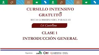 Clase 1 - Lengua y Literatura Castellana - Cursillo BGPY