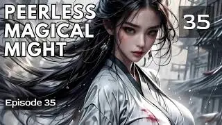 Peerless Magical Might   Episode 35 Audio   Warrior Lore Audiobook   Made with Clipchamp