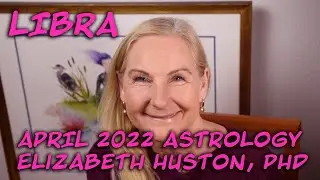 April 2022 Astrology - Libra