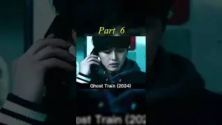 Ghost Train 2024 Explained in Hindi  Horror Train Full Movie Explained  Korean Horror part 6