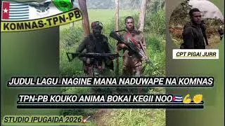  komans TPNPB  kike Ani touta✊✊🌴 Official music video 🌴2026