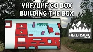 Field Radio Podcast - VHF/UHF GoBox Video 3