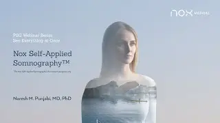 Webinar: The Nox Self-Applied Somnography™