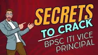 BPSC ITI Vice Principal Recruitment-2024 I How to crack it | Online Course