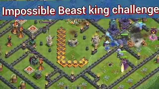 Beast king challenge