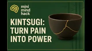 Kintsugi for the Soul: The Japanese Secret to Healing and Inner Strength