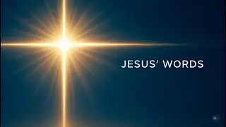 JESUS&rsquo; WORDS &ndash; Peaceful Worship Inspired by the Words of Jesus
