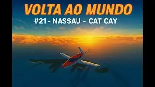 🛫 Volta ao mundo #21 - Nassau ➡️ Cat Cay - Cirrus Vision Jet - FS24