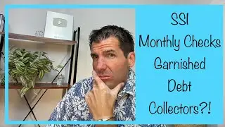 SSI Monthly Checks - Taken or Garnished by Debt Collectors?! Supplemental Security Income