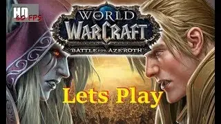 Horde BFA Introduction Playthrough