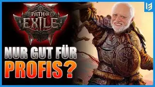 ZU KOMPLEX f&uuml;r ANF&Auml;NGER? Path of Exile 2 Einsteiger Infos / Guide