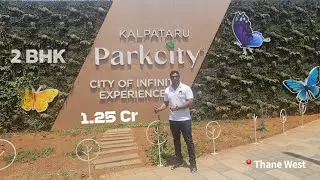 Kalpataru Parkcity | 2 BHK | Possession - 2027 | Kolshet Road | Thane West | +91-9321894112