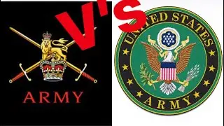 British Army V's U.S Army Recruitment 2019