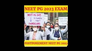 NEET PG 2023 POSTPONEMENT