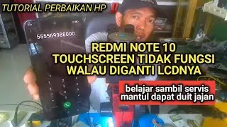 PERBAIKAN REDMI NOTE 10 TOUCHSCREEN TIDAK FUNGSI ‼️ TOUCH SCREEN NOT WORKING