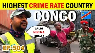 POLICE CAUGHT FOR VIDEO | CRIME CAPITAL OF WORLD | HORRIBLE EXPERIENCE DR CONGO CYCLE BABA EP 504