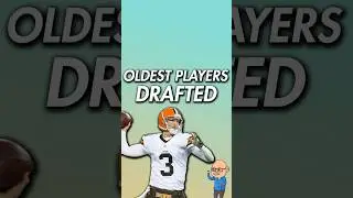 Oldest NFL Players Ever Drafted