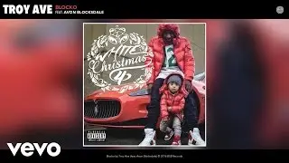 Troy Ave - Blocko (Audio) ft. Avon Blocksdale