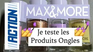 🥰ACTION🤗TEST PRODUITS ONGLES🤩MAX&MORE🥰 #action #vernis&agrave;ongles #nails 