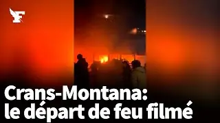 Crans-Montana: le d&eacute;part de feu film&eacute;