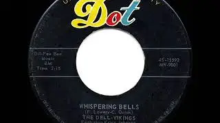 1957 HITS ARCHIVE: Whispering Bells - Dell-Vikings