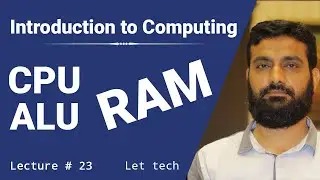 CPU, CU, ALU, RAM, Cache, Registers and Buses in Urdu Lecture # 23