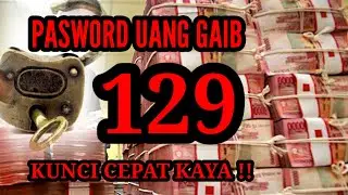 PASWORD UANG GAIB 129❗KUNCI CEPAT KAYA