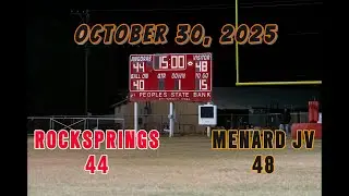 MENARD JV (48) vs ROCKSPRINGS (44) 10-30-25