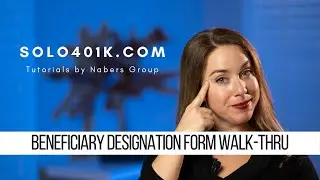 2020 Version - Beneficiary Designation Form Walk Thru