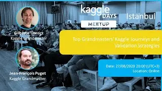 Top Grandmasters' Kaggle Journeys and Validation Strategies w/ Giba and CPMP